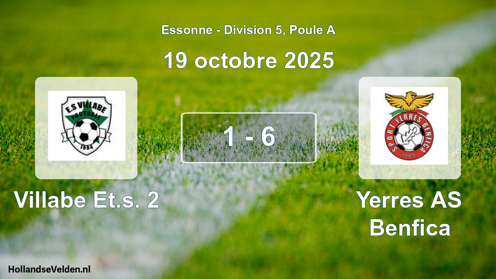 Match joué: Villabe Et.s. 2 - Yerres AS Benfica 1 - 6 (19 octobre 2025)