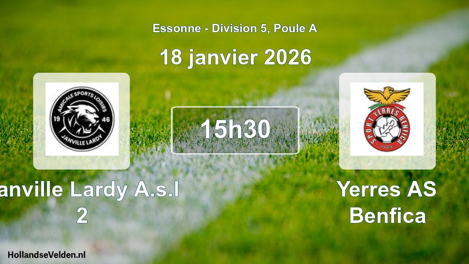 Match programmé: Janville Lardy A.s.l 2 - Yerres AS Benfica (18 janvier 2026)
