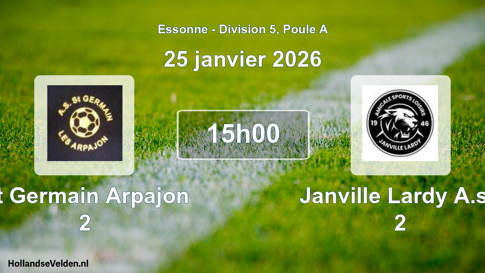 Scheduled Match: St Germain Arpajon 2 - Janville Lardy A.s.l 2 (25 January 2026)