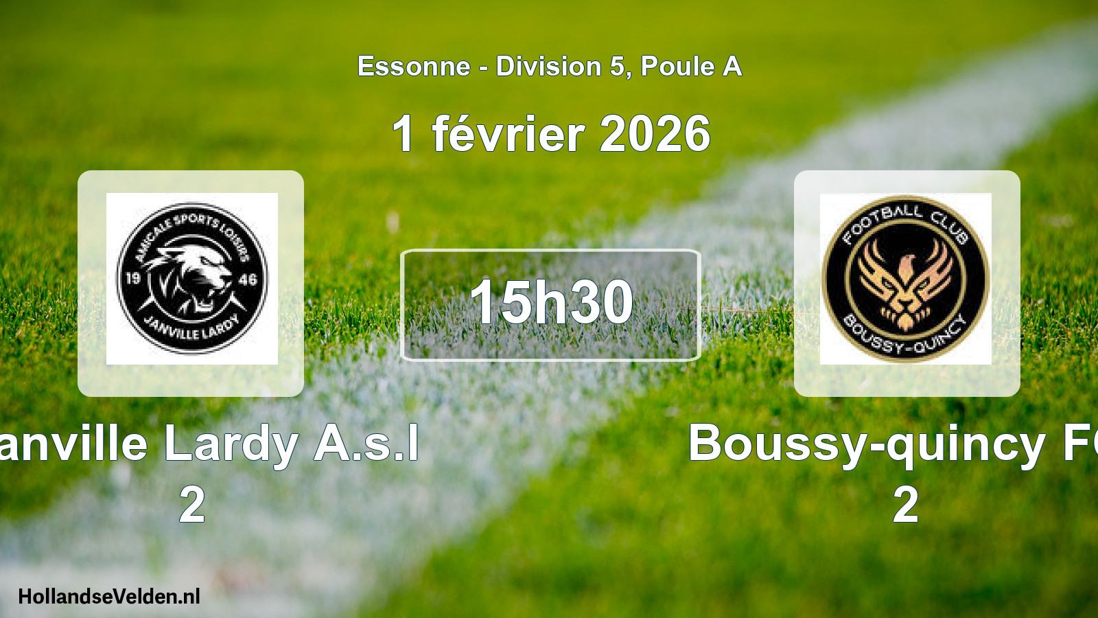 Match programmé: Janville Lardy A.s.l 2 - Boussy-quincy FC 2 (1 février 2026)