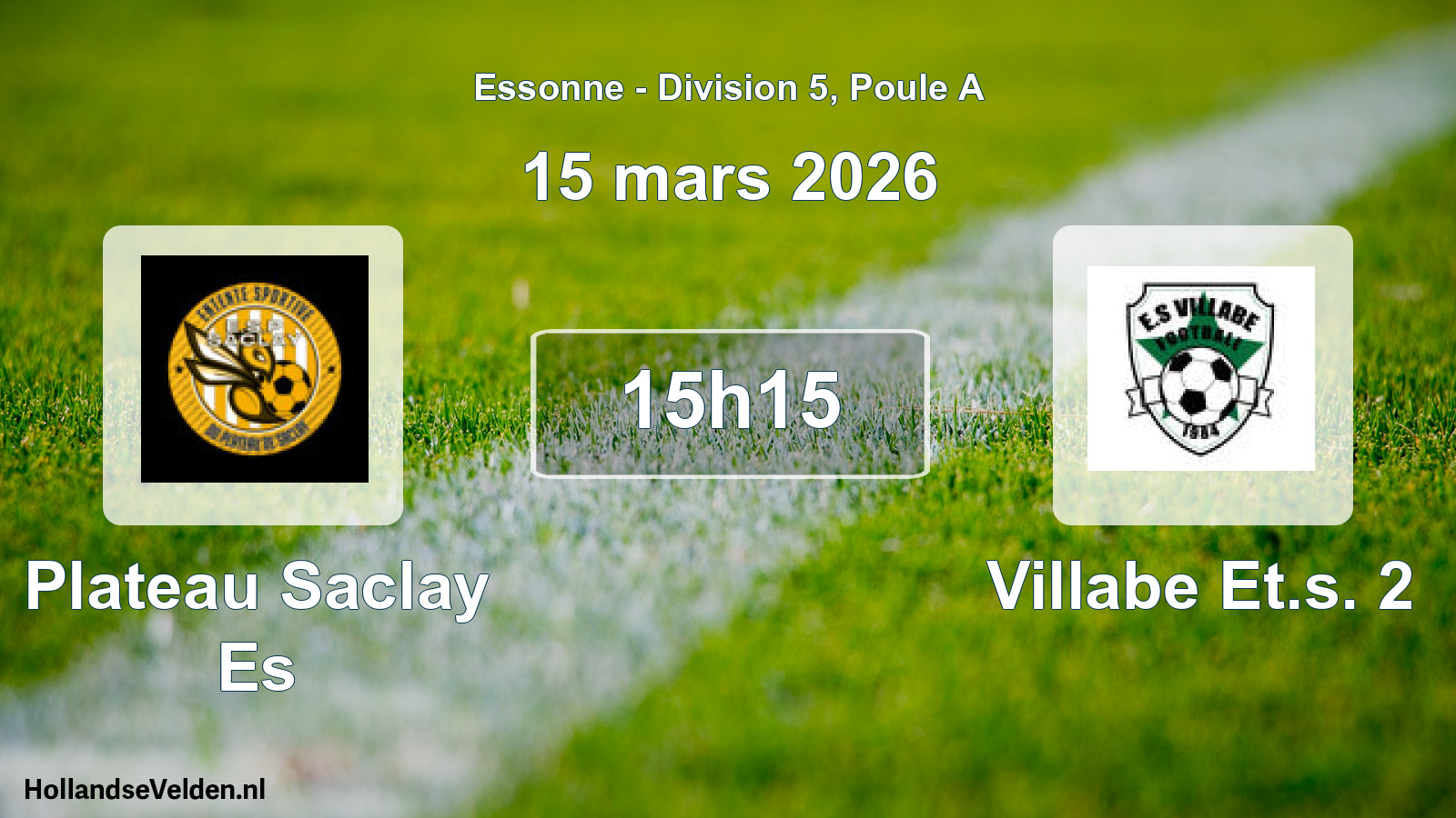Geplande wedstrijd: Plateau Saclay Es - Villabe Et.s. 2 (15 maart 2026)