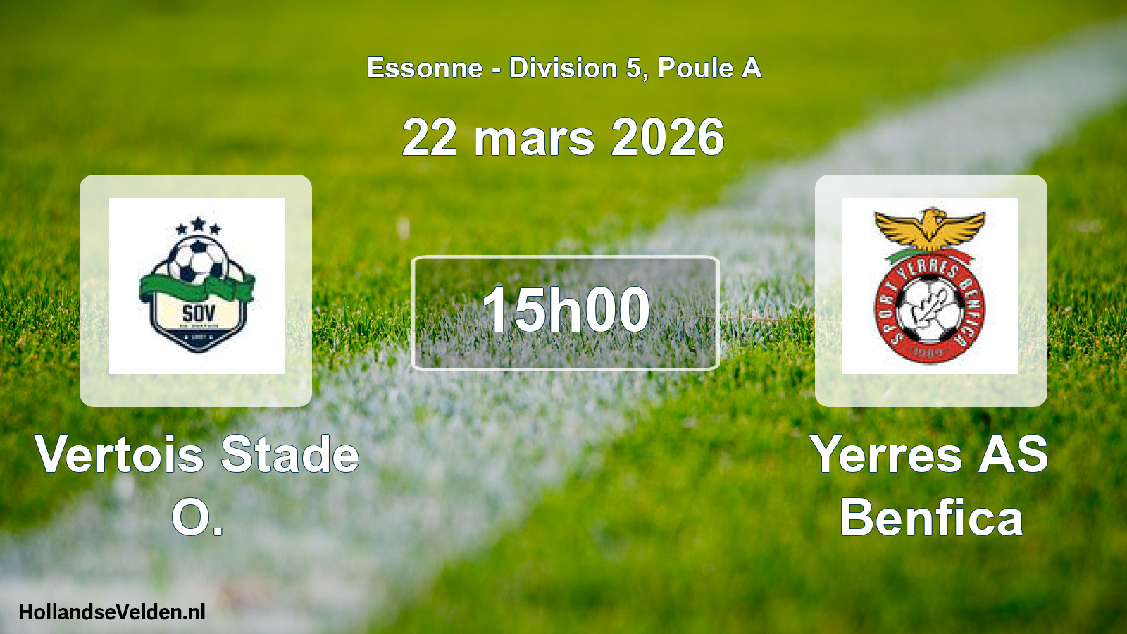 Match programmé: Vertois Stade O. - Yerres AS Benfica (22 mars 2026)
