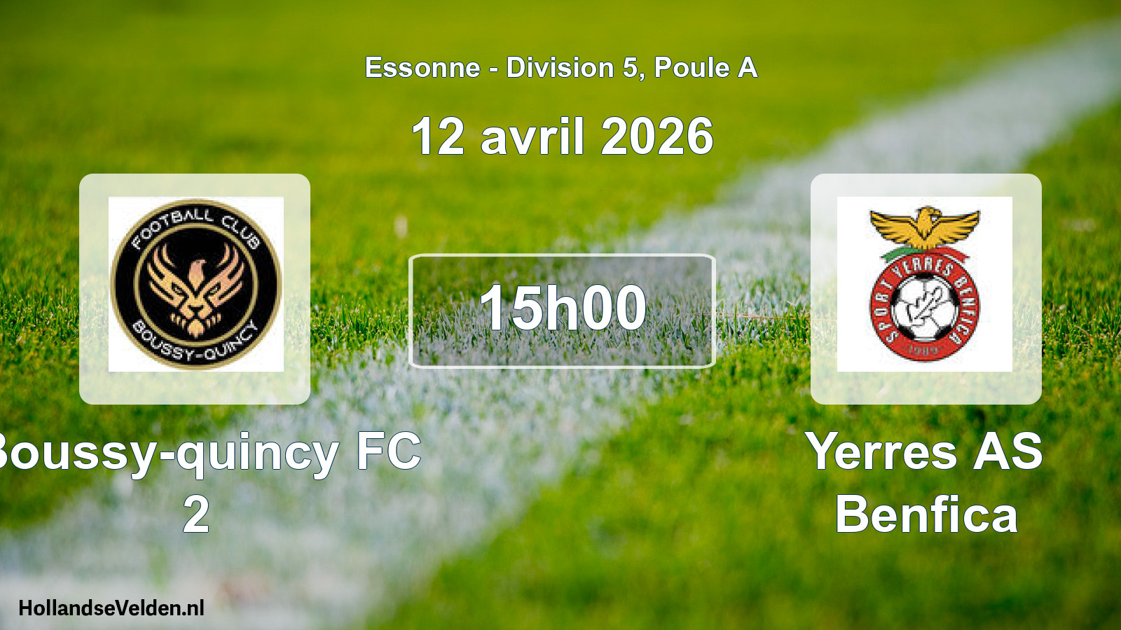 Match programmé: Boussy-quincy FC 2 - Yerres AS Benfica (12 avril 2026)