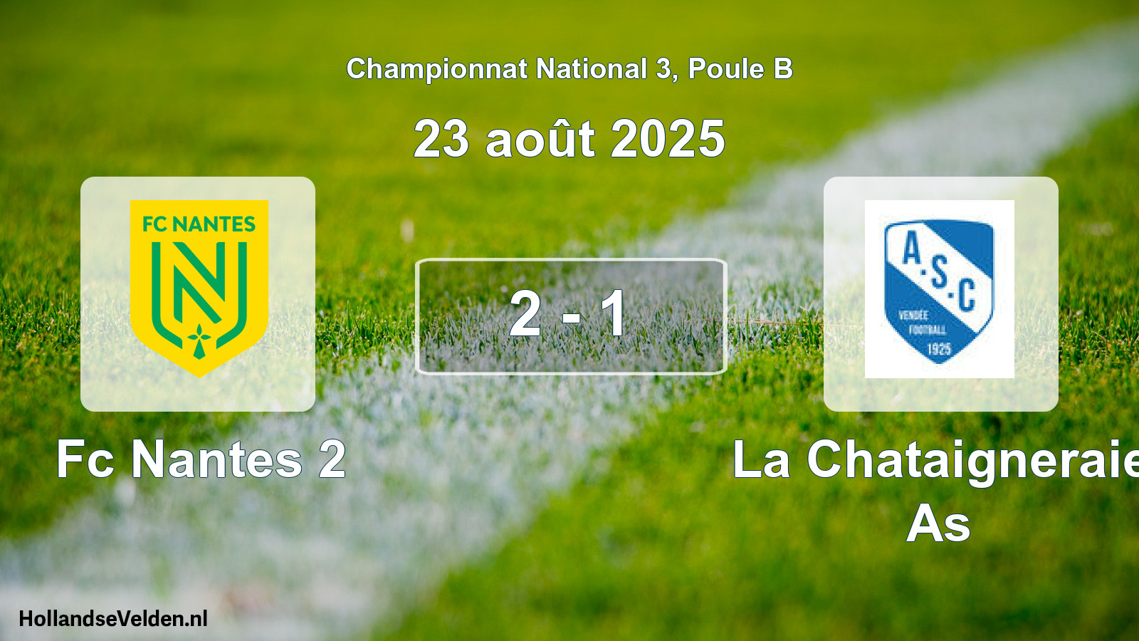 Gespeelde wedstrijd: Fc Nantes 2 - La Chataigneraie As 2 - 1 (23 augustus 2025)