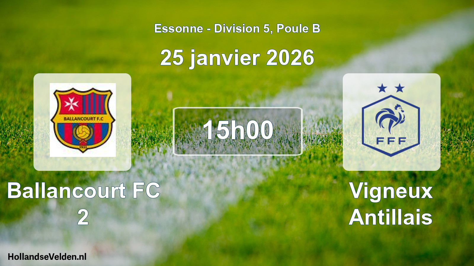 Match programmé: Ballancourt FC 2 - Vigneux Antillais (25 janvier 2026)