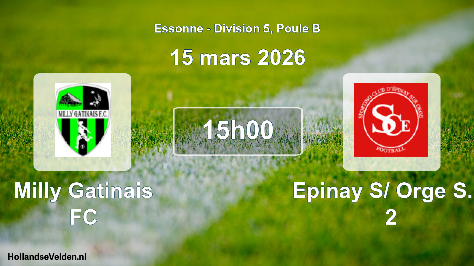Match programmé: Milly Gatinais FC - Epinay S/ Orge S.c. 2 (15 mars 2026)