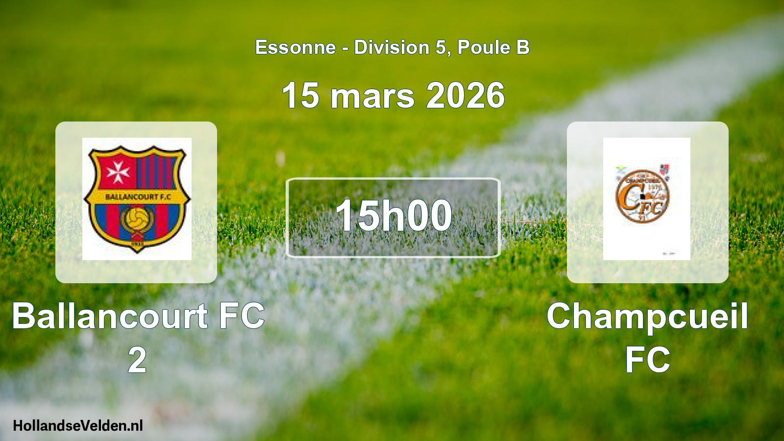 Geplande wedstrijd: Ballancourt FC 2 - Champcueil FC (15 maart 2026)