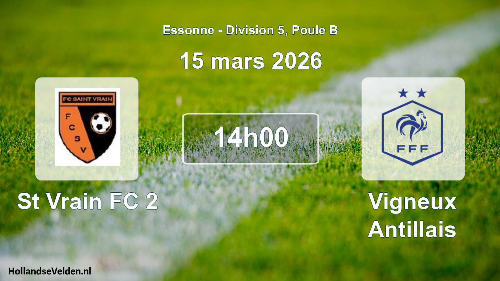 Match programmé: St Vrain FC 2 - Vigneux Antillais (15 mars 2026)