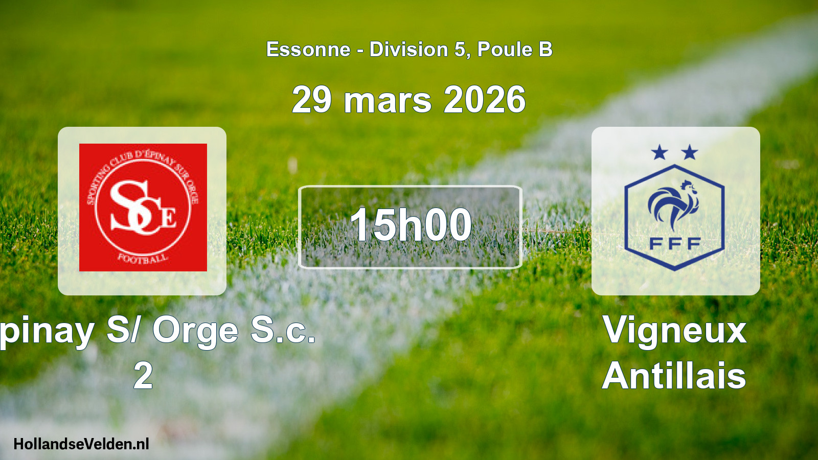 Scheduled Match: Epinay S/ Orge S.c. 2 - Vigneux Antillais (29 March 2026)