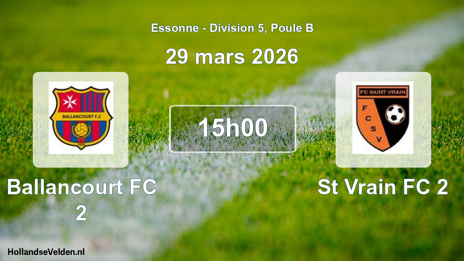 Match programmé: Ballancourt FC 2 - St Vrain FC 2 (29 mars 2026)