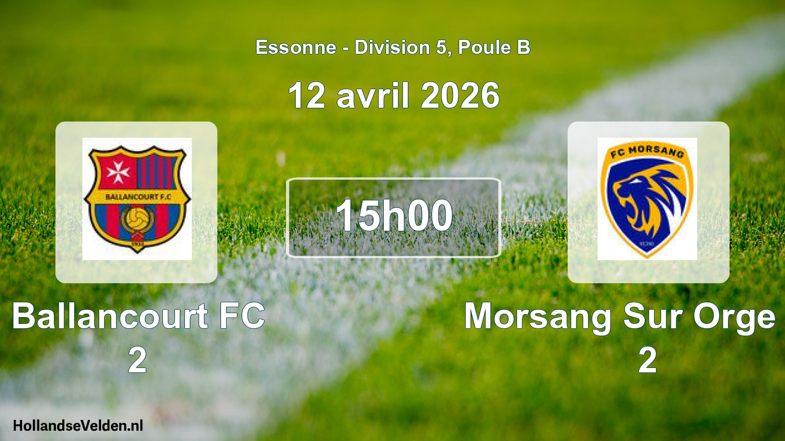 Geplande wedstrijd: Ballancourt FC 2 - Morsang Sur Orge FC 2 (12 april 2026)