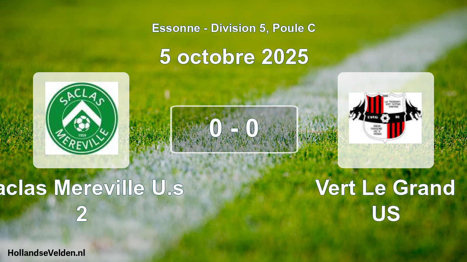 Total number of matches played: Saclas Mereville U.s 2 - Vert Le Grand US 0 - 0 (5 October 2025)