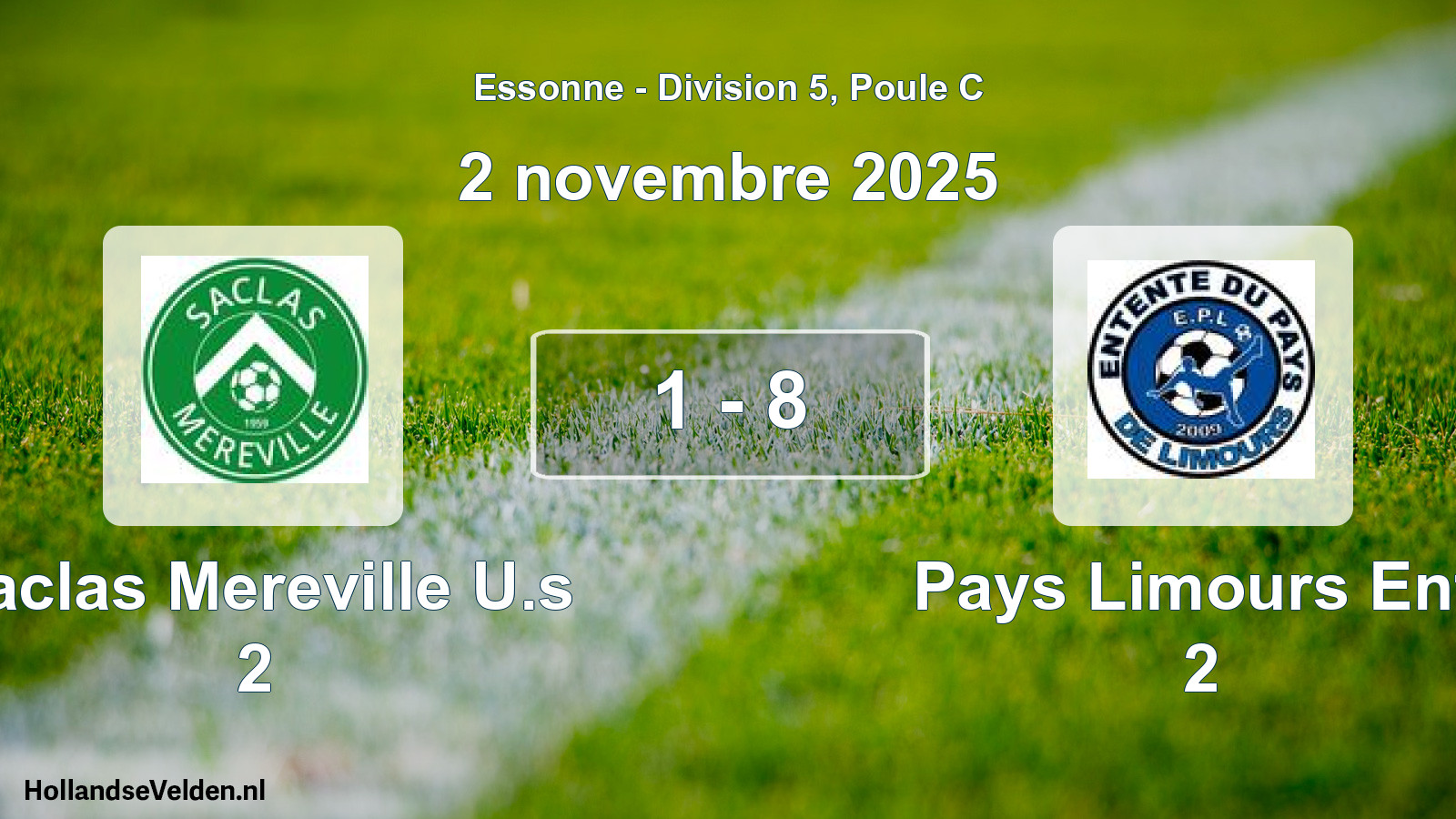 Gespeelde wedstrijd: Saclas Mereville U.s 2 - Pays Limours Ent. 2 1 - 8 (2 november 2025)