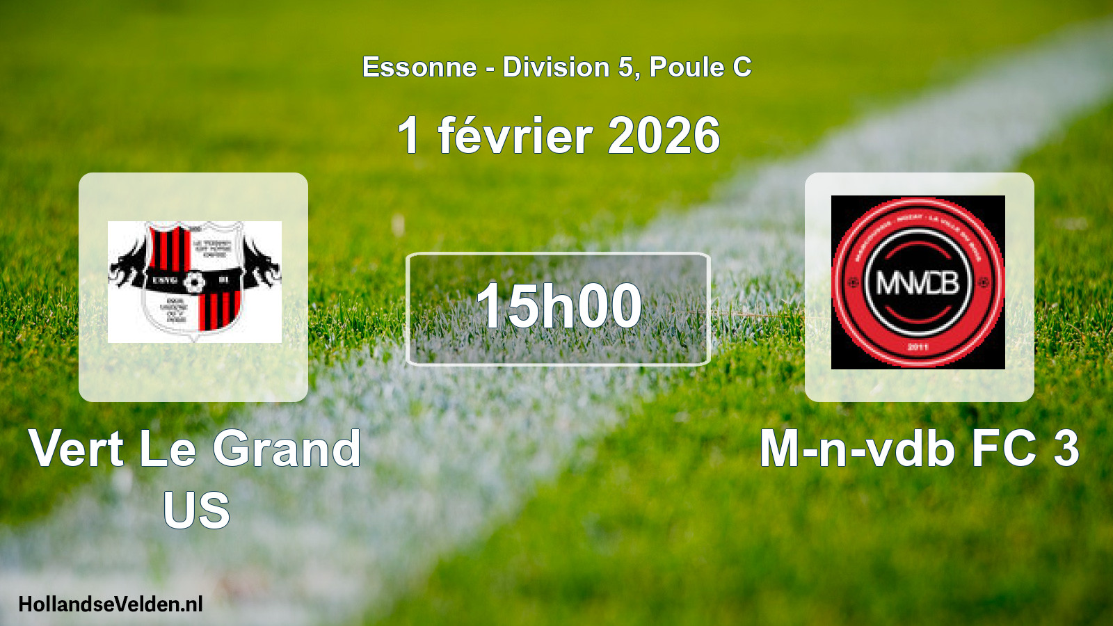 Match programmé: Vert Le Grand US - M-n-vdb FC 3 (1 février 2026)