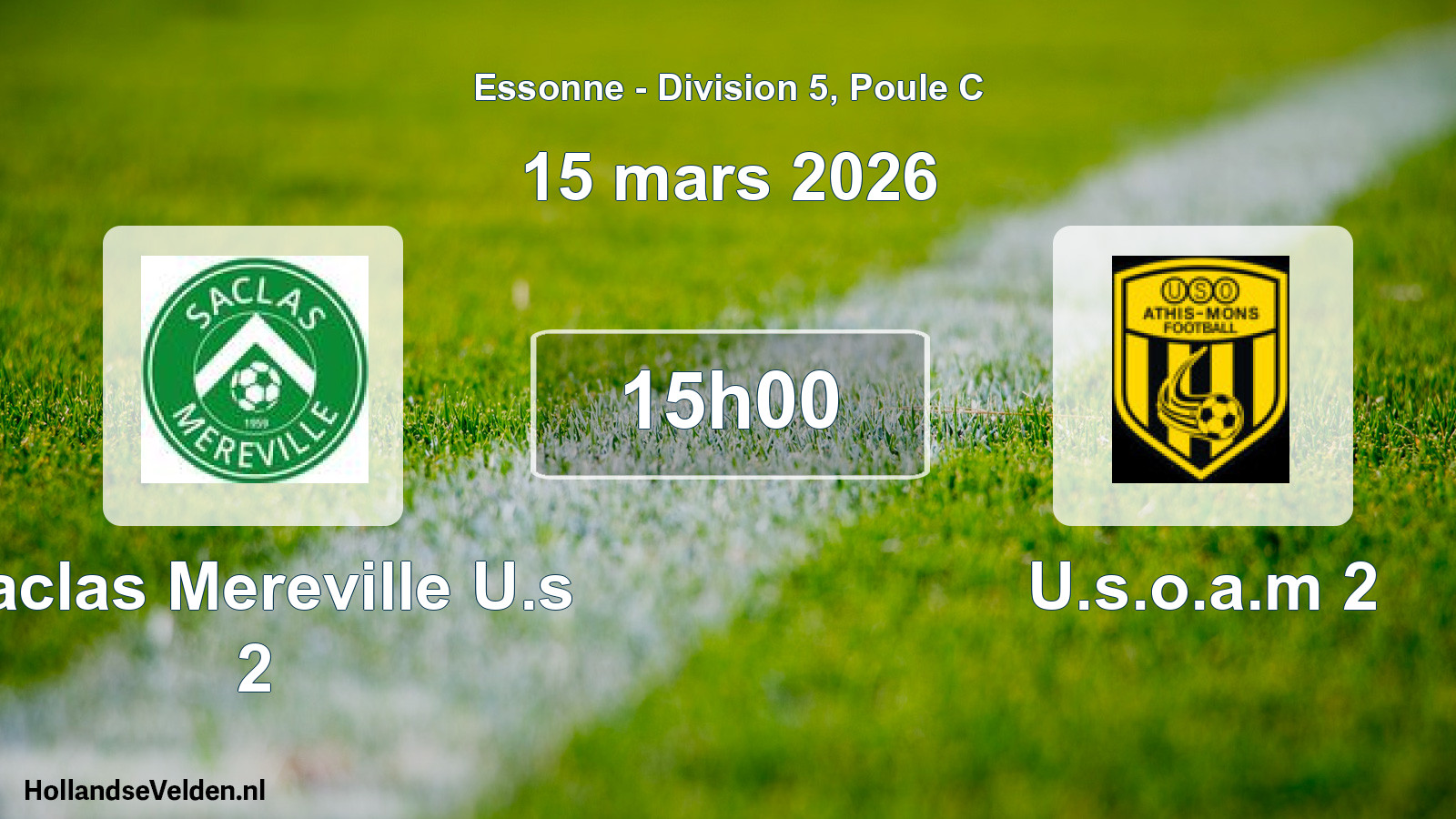 Scheduled Match: Saclas Mereville U.s 2 - U.s.o.a.m 2 (15 March 2026)
