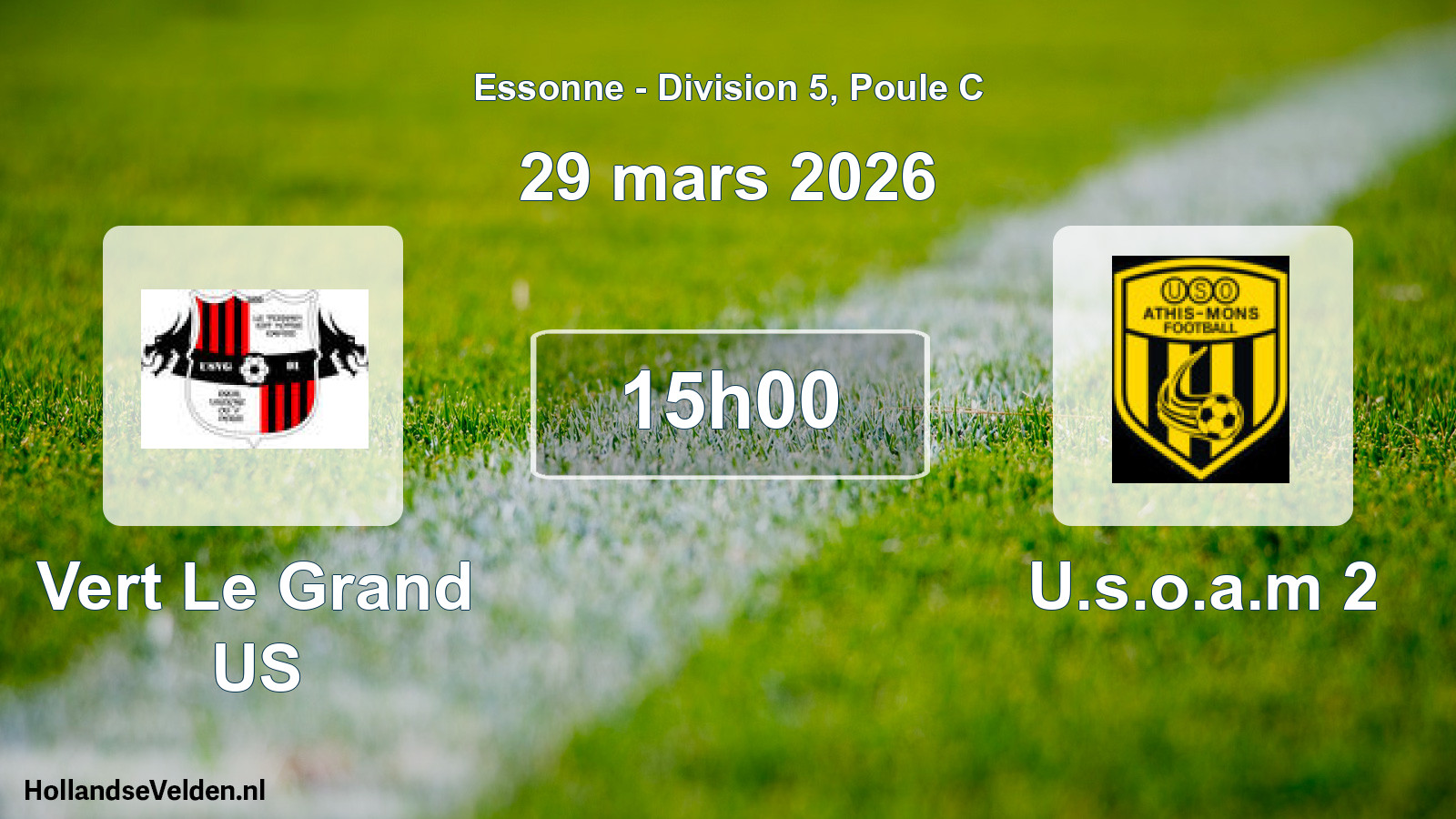 Scheduled Match: Vert Le Grand US - U.s.o.a.m 2 (29 March 2026)