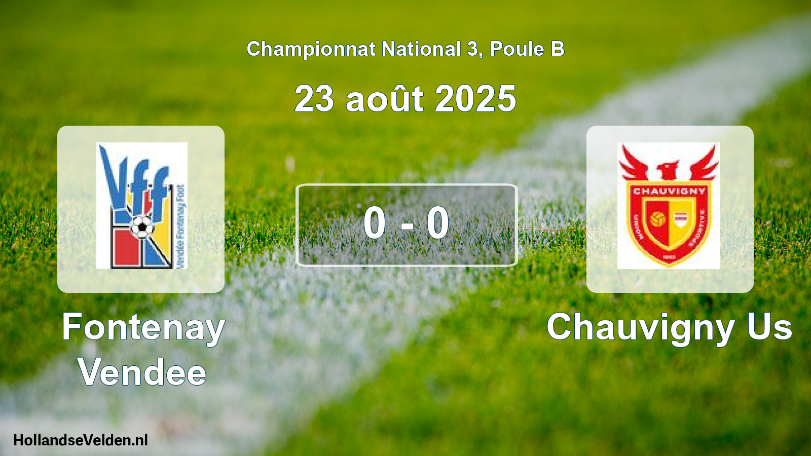 Total number of matches played: Fontenay Vendee - Chauvigny Us 0 - 0 (23 August 2025)