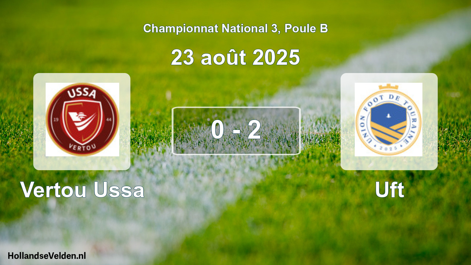 Gespeelde wedstrijd: Vertou Ussa - Uft 0 - 2 (23 août 2025)