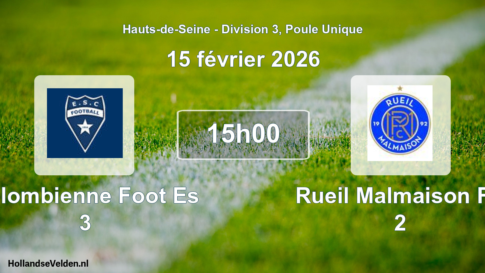 Match programmé: Colombienne Foot Es 3 - Rueil Malmaison FC 2 (15 février 2026)