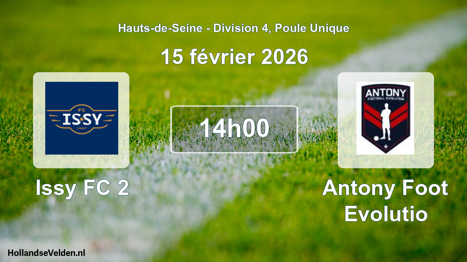 Geplande wedstrijd: Issy FC 2 - Antony Foot Evolutio (15 februari 2026)