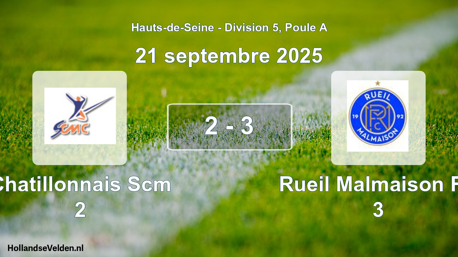 Total number of matches played: Chatillonnais Scm 2 - Rueil Malmaison FC 3 2 - 3 (21 September 2025)
