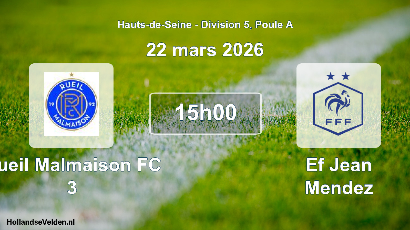 Match programmé: Rueil Malmaison FC 3 - Ef Jean Mendez (22 mars 2026)