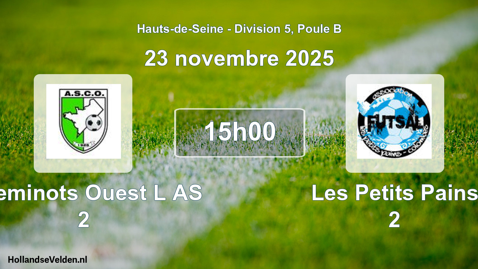 Scheduled Match: Cheminots Ouest L AS 2 - Les Petits Pains 2 (23 November 2025)
