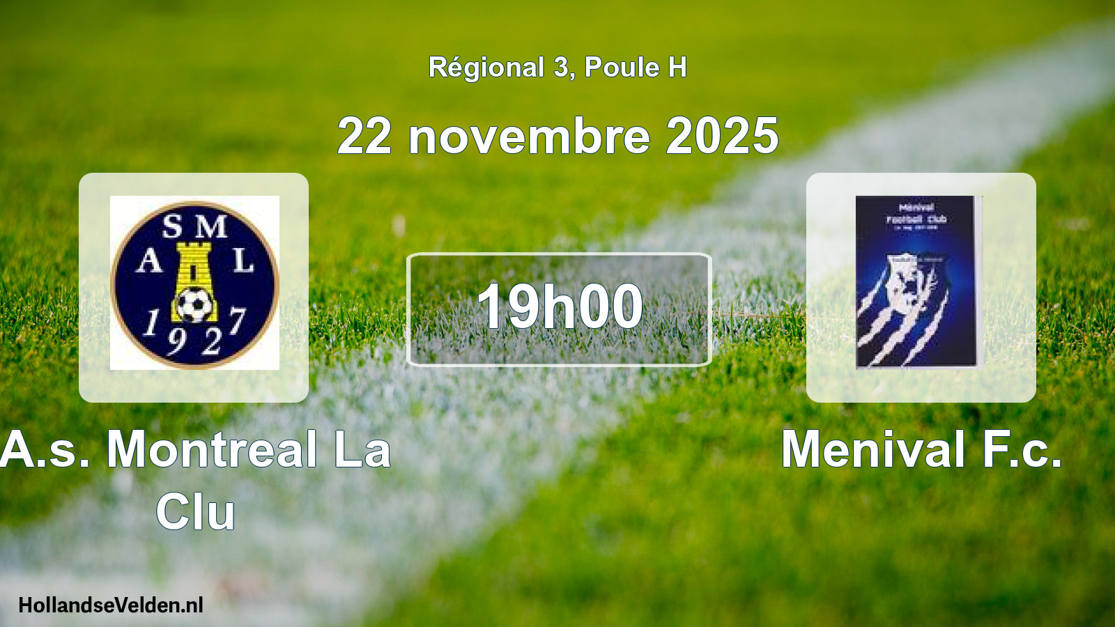 Geplande wedstrijd: A.s. Montreal La Clu - Menival F.c. (22 novembre 2025)