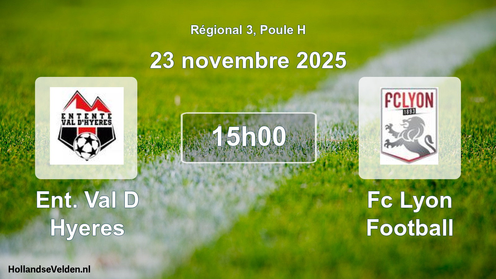 Geplande wedstrijd: Ent. Val D Hyeres - Fc Lyon Football (23 novembre 2025)