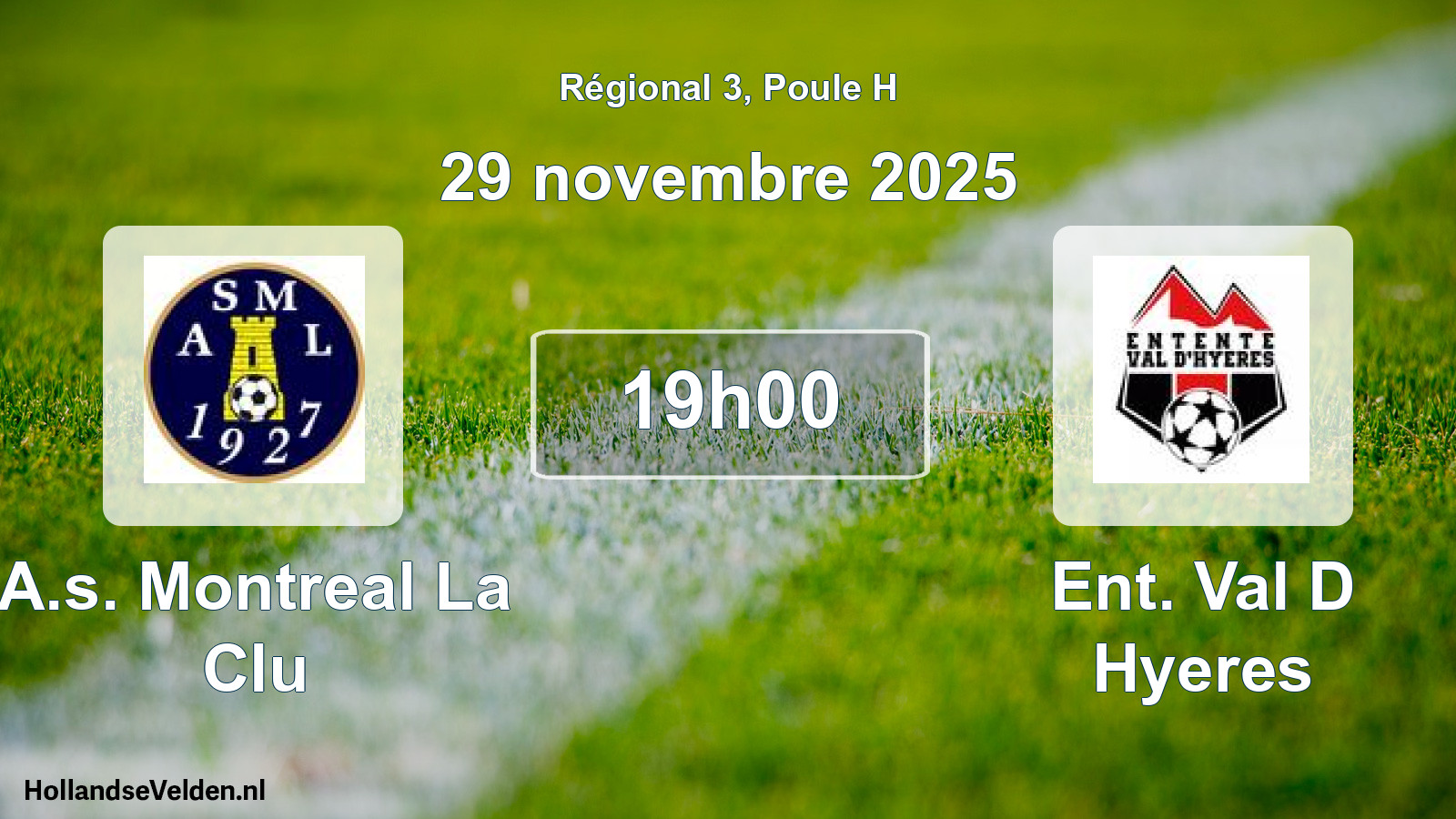 Geplande wedstrijd: A.s. Montreal La Clu - Ent. Val D Hyeres (29 novembre 2025)