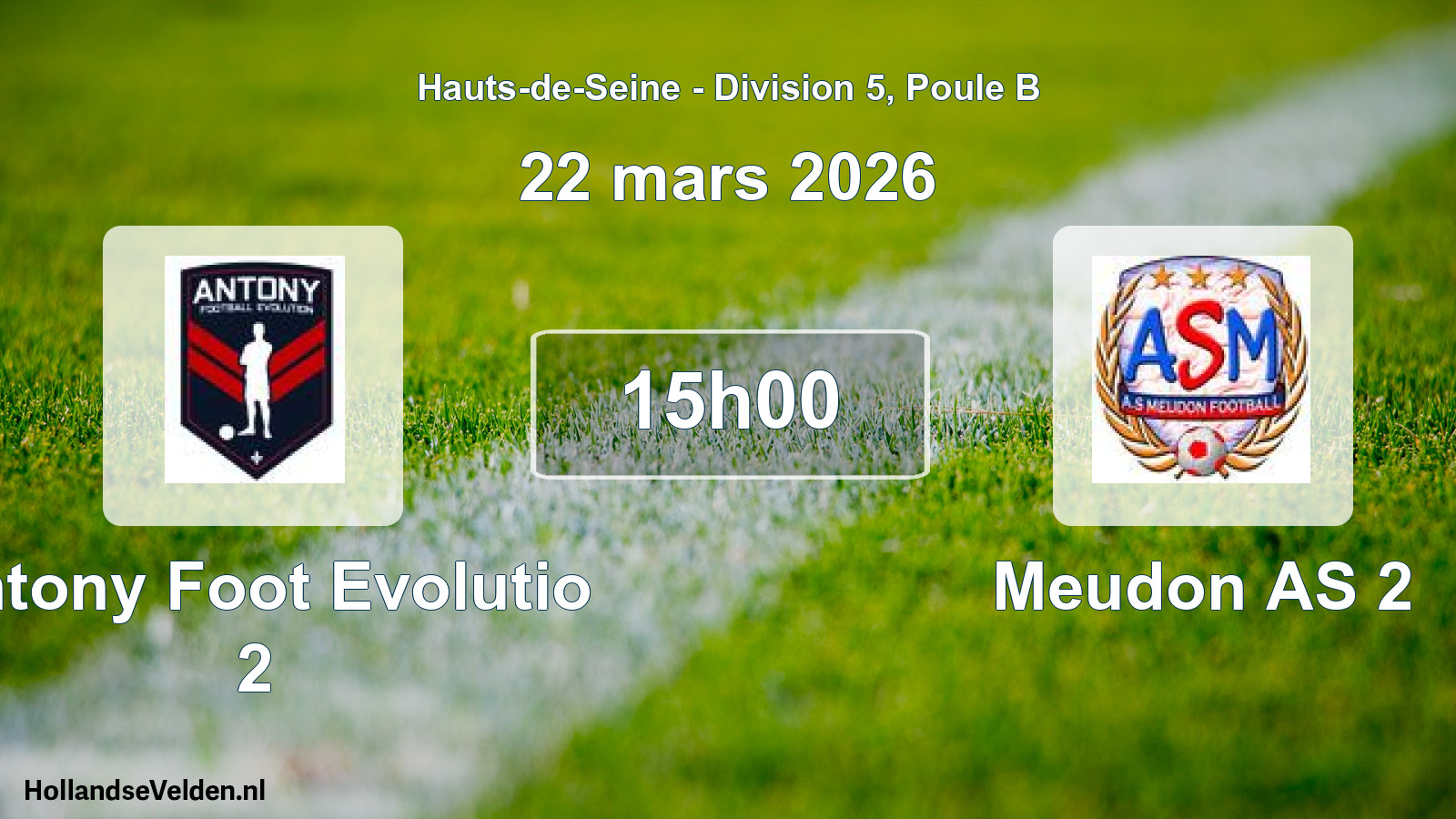 Scheduled Match: Antony Foot Evolutio 2 - Meudon AS 2 (22 March 2026)