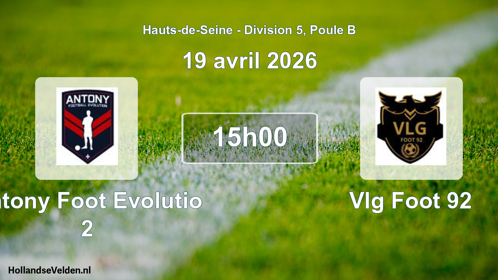 Scheduled Match: Antony Foot Evolutio 2 - Vlg Foot 92 (19 April 2026)