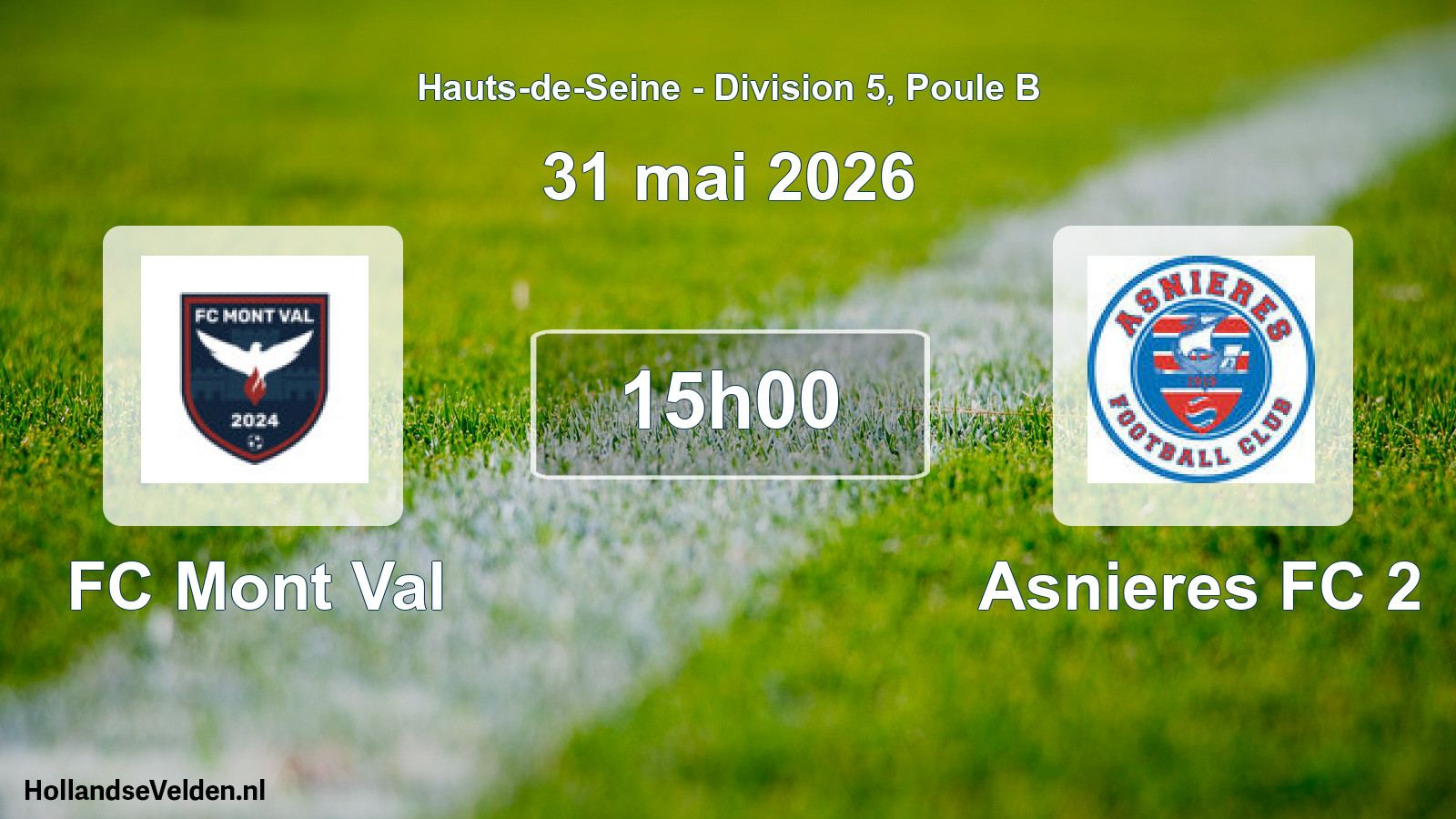 Match programmé: FC Mont Val - Asnieres FC 2 (31 mai 2026)