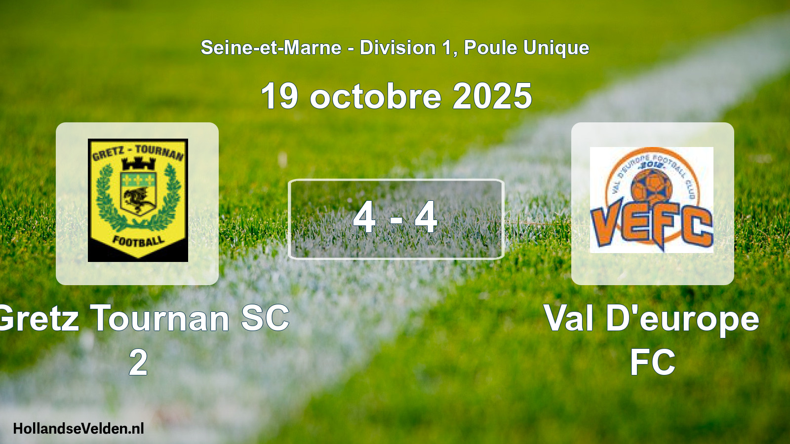 Total number of matches played: Gretz Tournan SC 2 - Val D'europe FC 4 - 4 (19 October 2025)