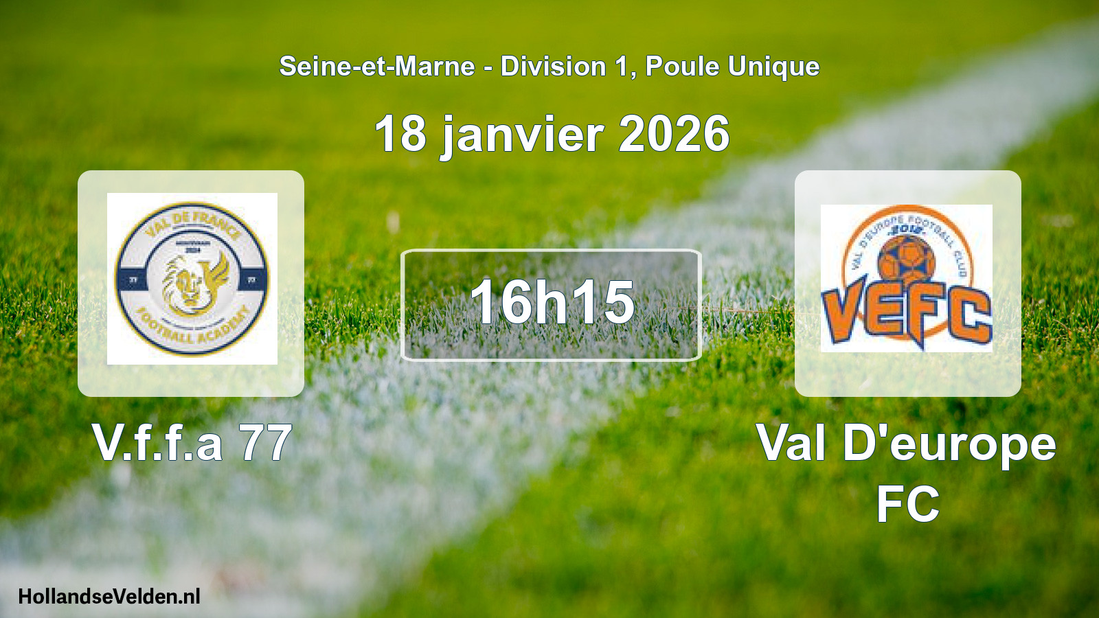 Scheduled Match: V.f.f.a 77 - Val D'europe FC (18 January 2026)