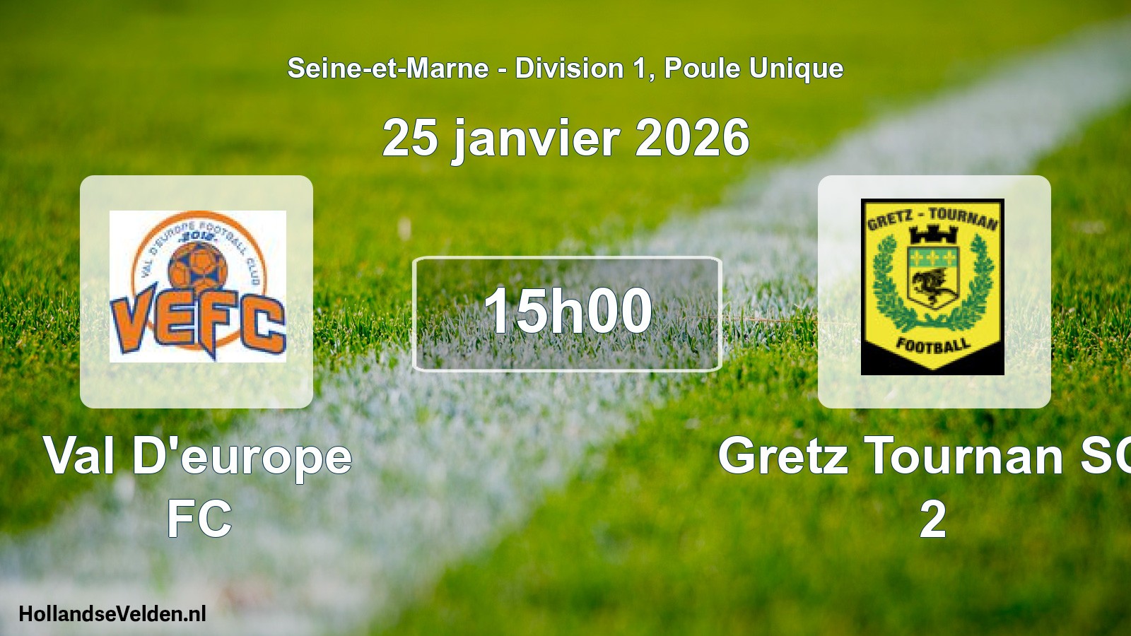 Match programmé: Val D'europe FC - Gretz Tournan SC 2 (25 janvier 2026)