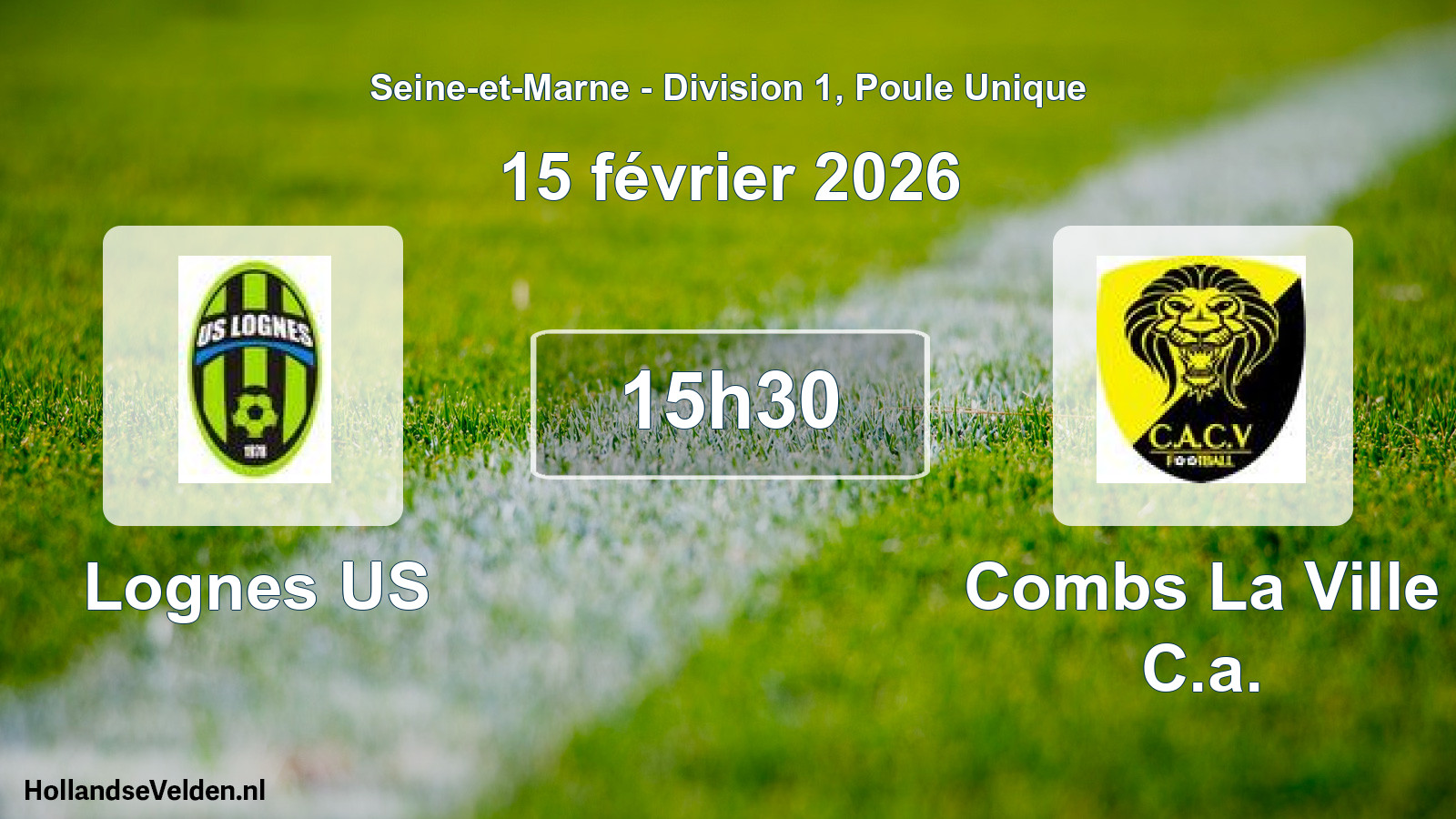 Scheduled Match: Lognes US - Combs La Ville C.a. (15 February 2026)