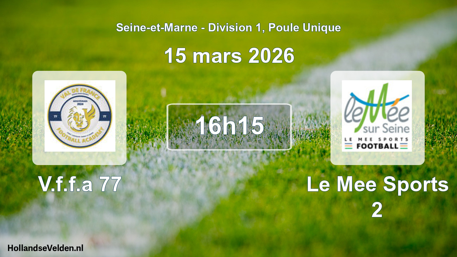 Geplande wedstrijd: V.f.f.a 77 - Le Mee Sports 2 (15 maart 2026)