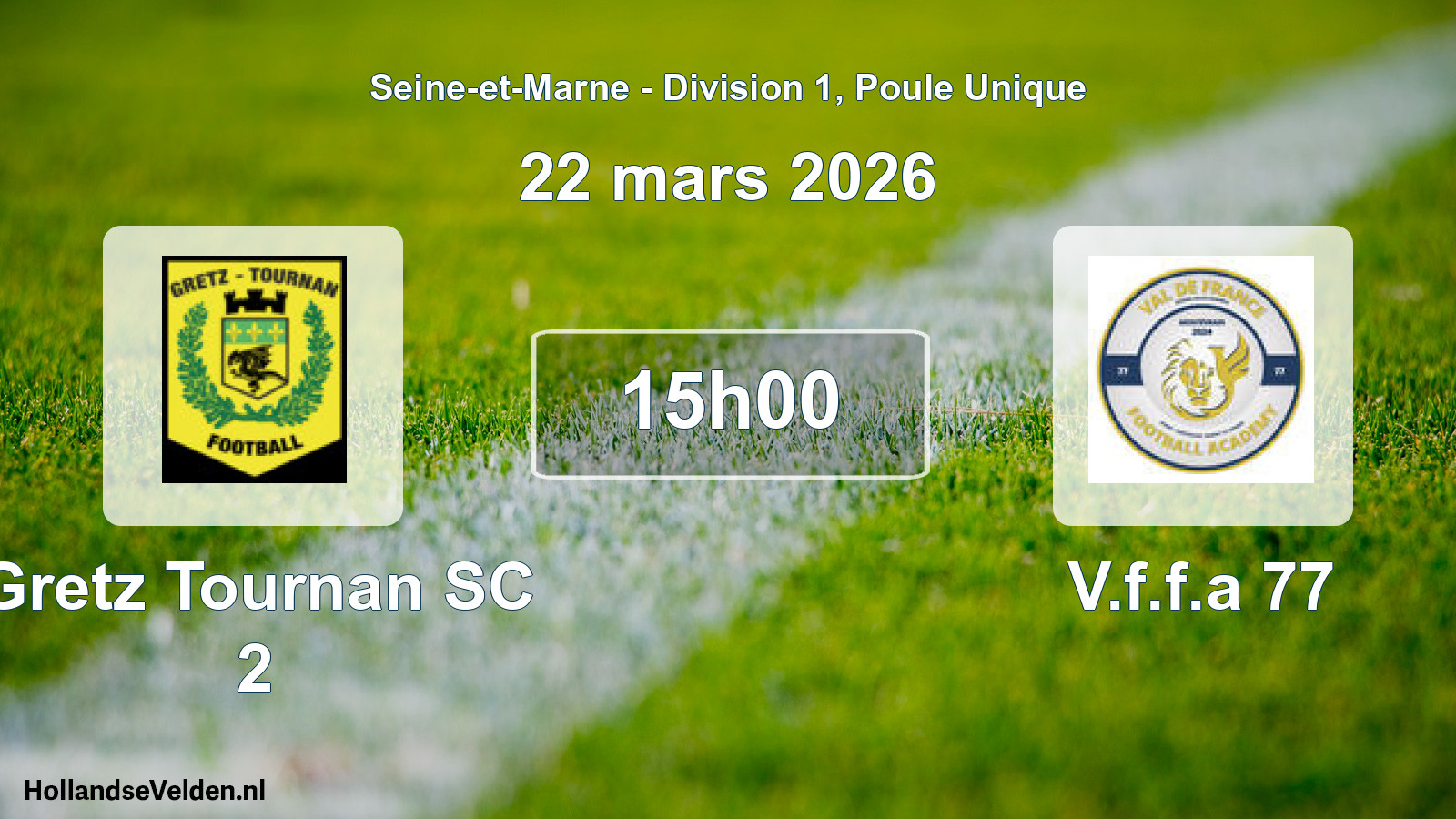 Match programmé: Gretz Tournan SC 2 - V.f.f.a 77 (22 mars 2026)