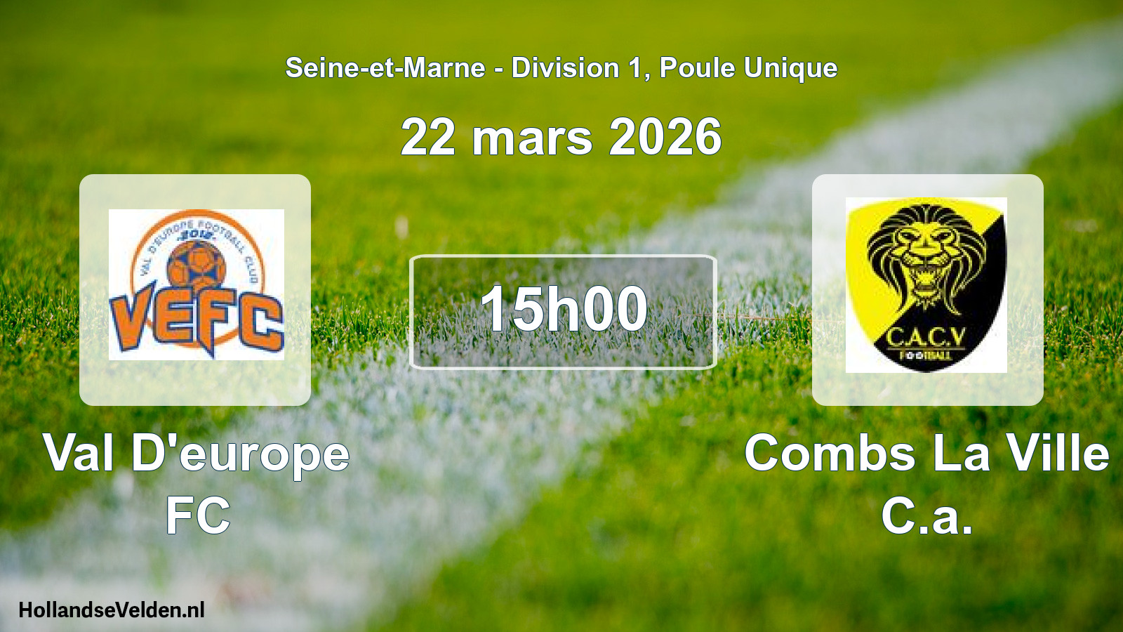 Scheduled Match: Val D'europe FC - Combs La Ville C.a. (22 March 2026)