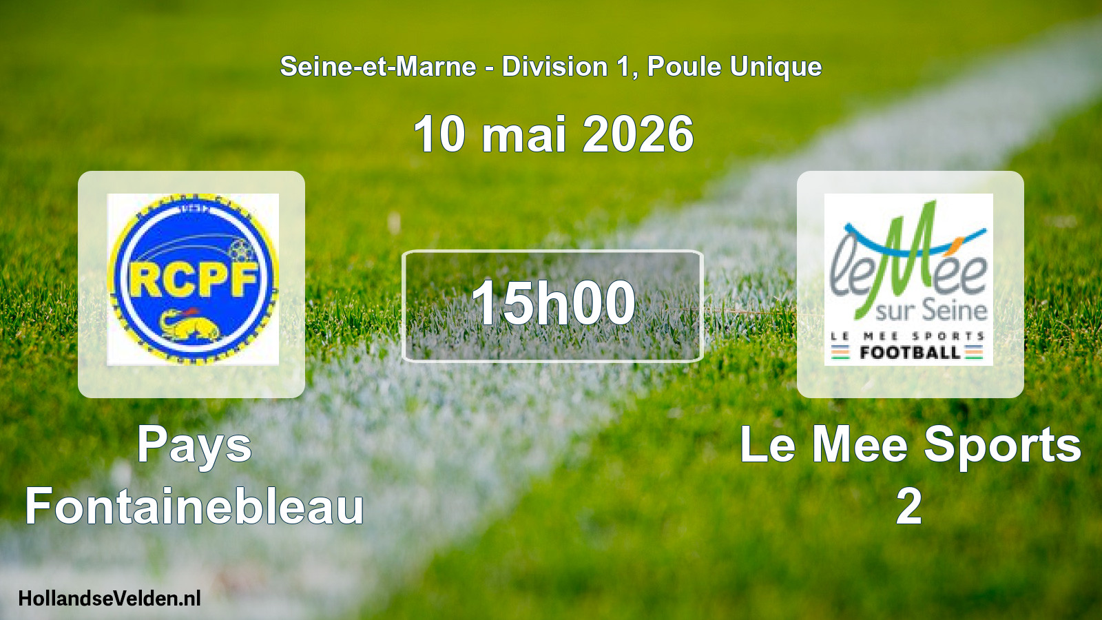 Scheduled Match: Pays Fontainebleau - Le Mee Sports 2 (10 May 2026)