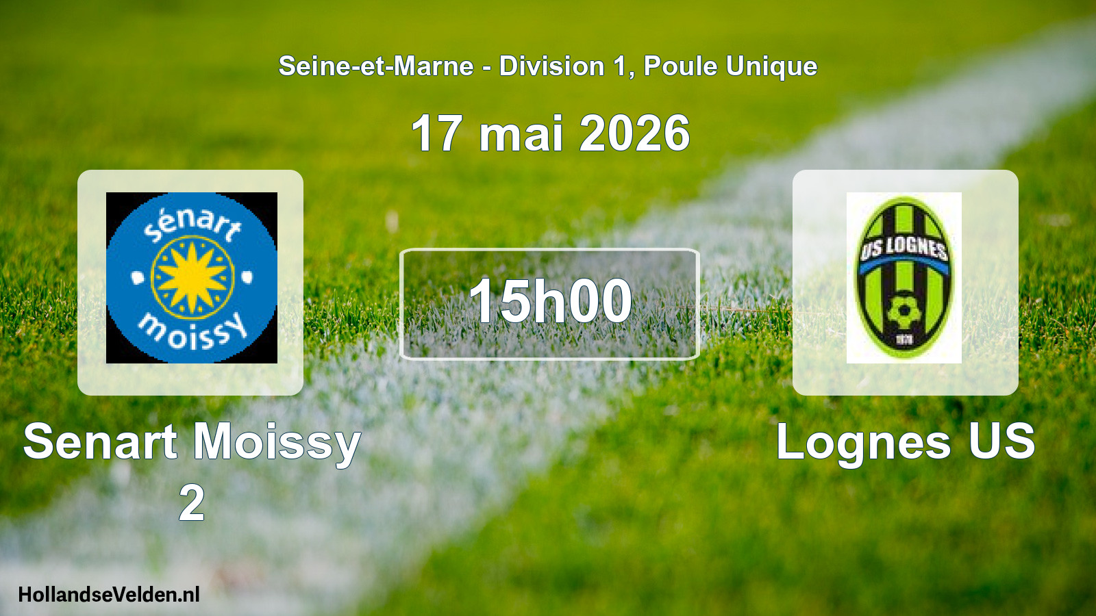 Scheduled Match: Senart Moissy 2 - Lognes US (17 May 2026)