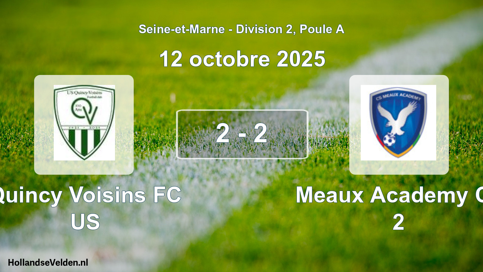 Total number of matches played: Quincy Voisins FC US - Meaux Academy Cs 2 2 - 2 (12 October 2025)
