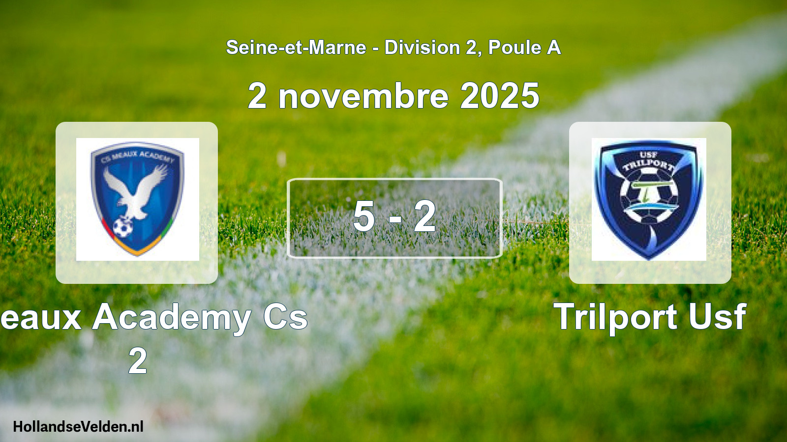 Match joué: Meaux Academy Cs 2 - Trilport Usf 5 - 2 (2 novembre 2025)