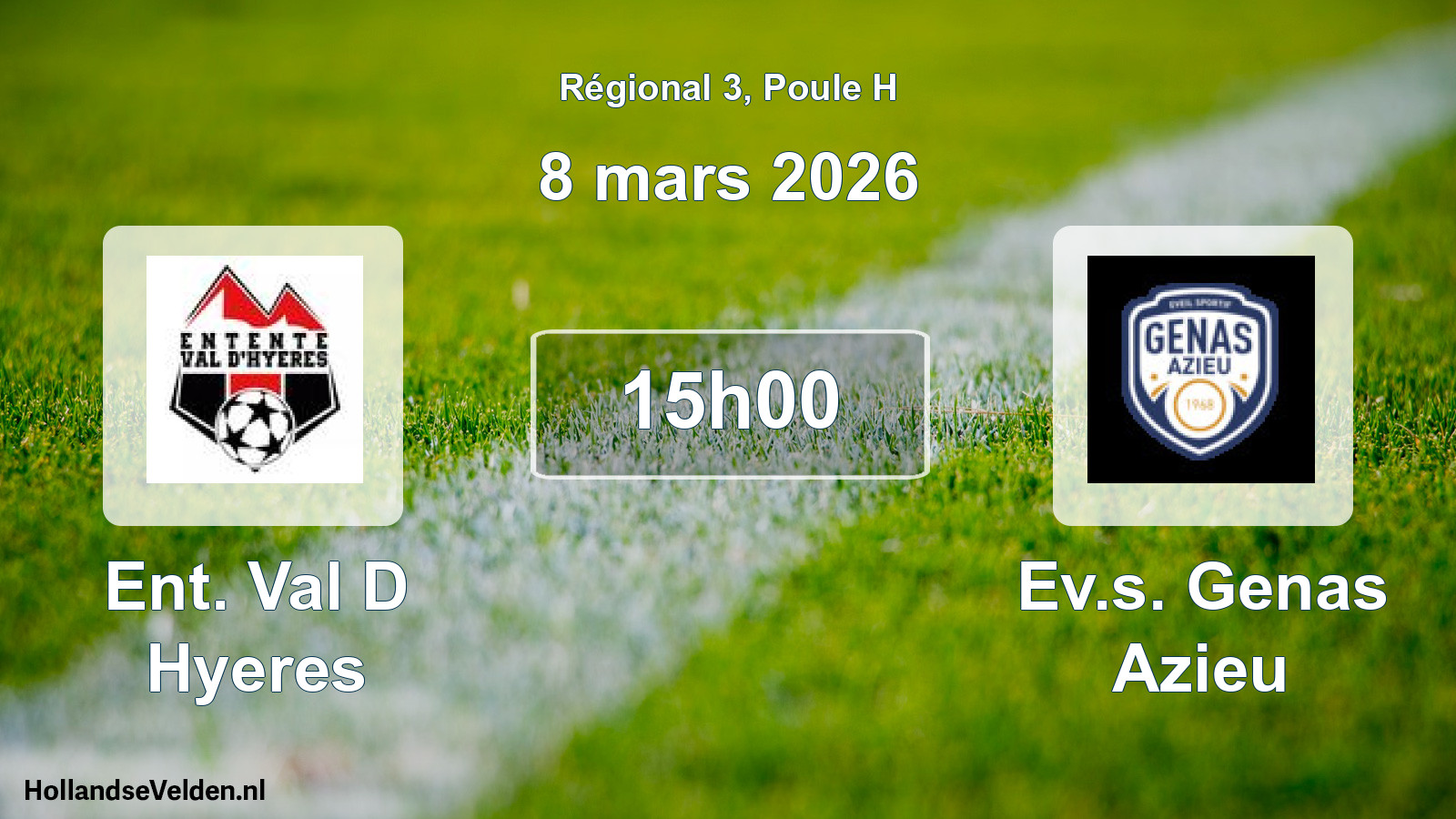 Geplande wedstrijd: Ent. Val D Hyeres - Ev.s. Genas Azieu (8 mars 2026)