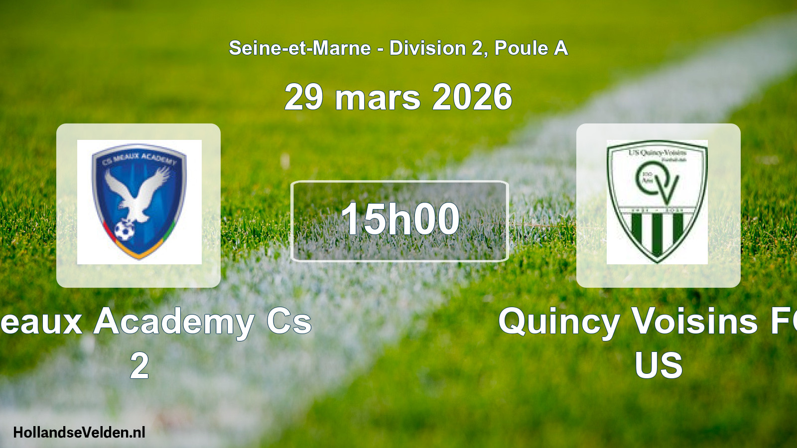 Match programmé: Meaux Academy Cs 2 - Quincy Voisins FC US (29 mars 2026)