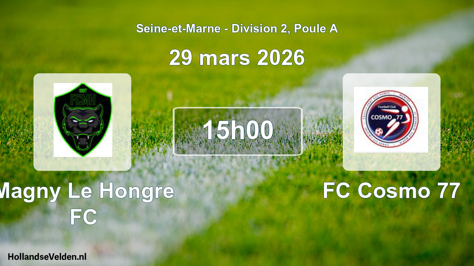 Scheduled Match: Magny Le Hongre FC - FC Cosmo 77 (29 March 2026)