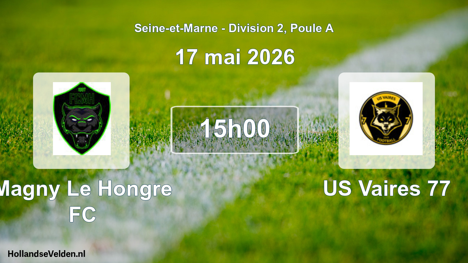 Geplande wedstrijd: Magny Le Hongre FC - US Vaires 77 (17 mei 2026)
