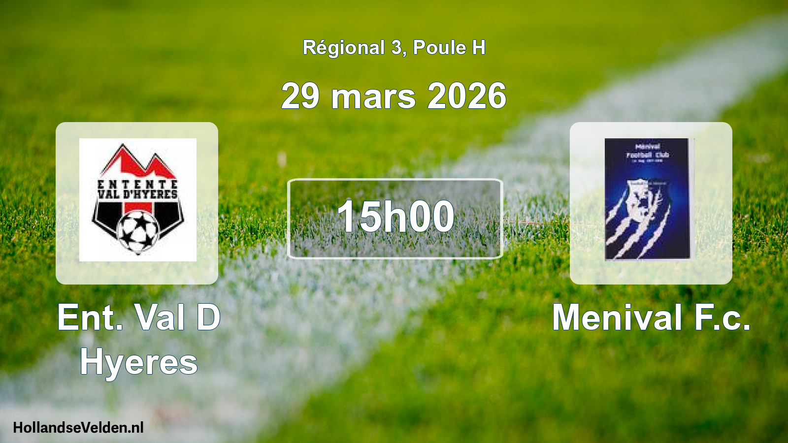 Geplande wedstrijd: Ent. Val D Hyeres - Menival F.c. (29 maart 2026)
