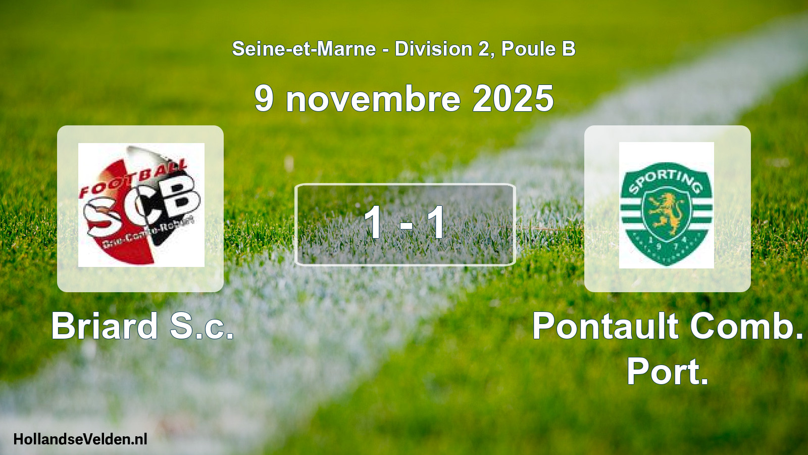 Total number of matches played: Briard S.c. - Pontault Comb. Port. 1 - 1 (9 November 2025)